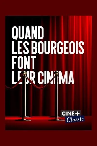Póster de Quand les bourgeois font leur cinéma