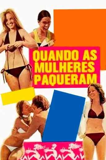 Póster de Quando as Mulheres Paqueram