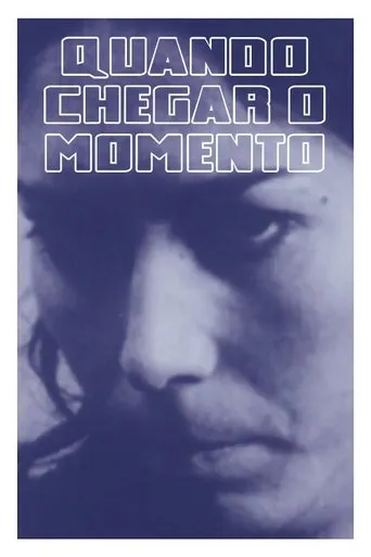 Póster de Quando Chegar o Momento