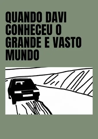 Póster de Quando Davi Conheceu o Grande e Vasto Mundo