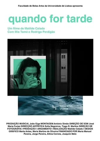 Póster de Quando for Tarde