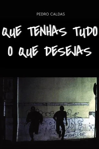 Póster de Que Tenhas Tudo o Que Desejas