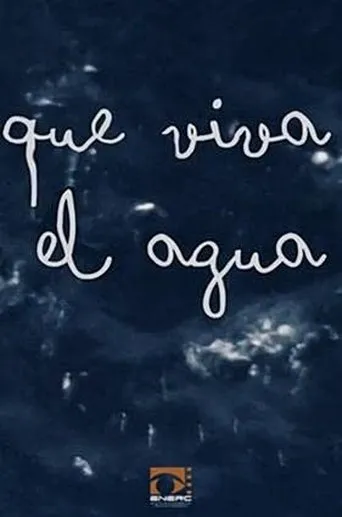 Póster de Que viva el agua