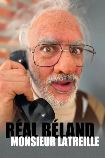 Póster de Réal Béland : Monsieur Latreille