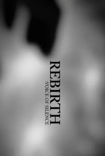 Póster de Rebirth: Voice of Silence