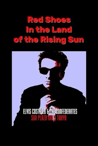 Póster de Red Shoes In the Land of the Midnight Sun: Elvis Costello & The Confederates Live in Tokyo