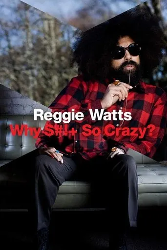 Póster de Reggie Watts: Why Shit So Crazy?