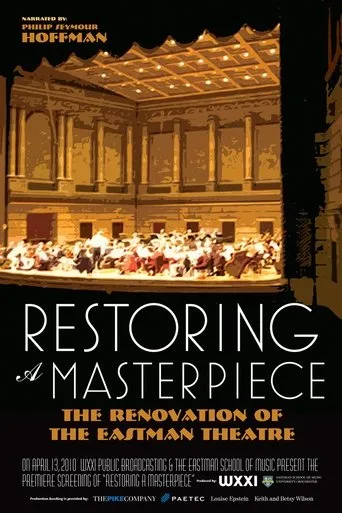 Póster de Restoring a Masterpiece: The Renovation of Eastman Theatre