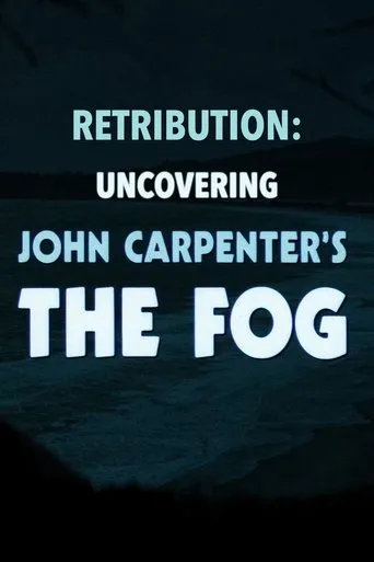 Póster de Retribution: Uncovering John Carpenter's 'The Fog'
