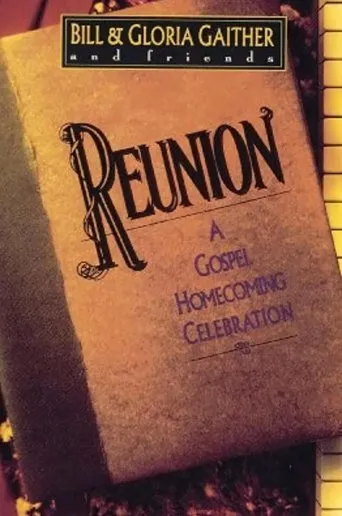 Póster de Reunion: A Gospel Homecoming Celebration