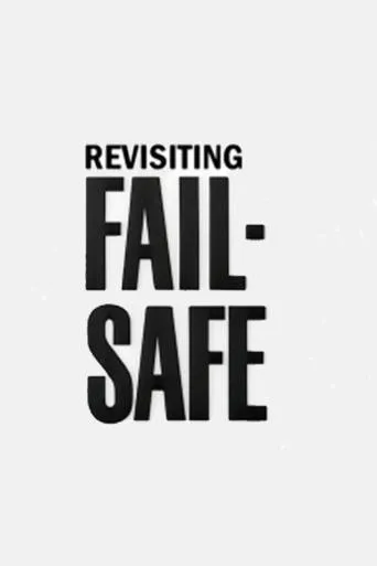 Póster de Revisiting 'Fail-Safe'