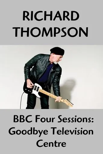 Póster de Richard Thompson: Goodbye Television Centre