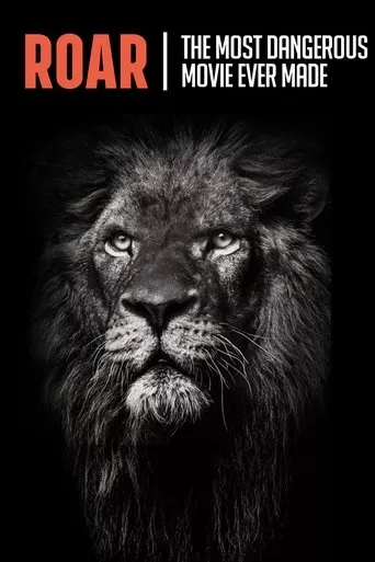 Póster de Roar : The Most Dangerous Movie Ever Made