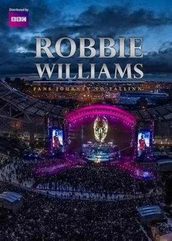 Póster de Robbie Williams: Fans Journey to Tallinn