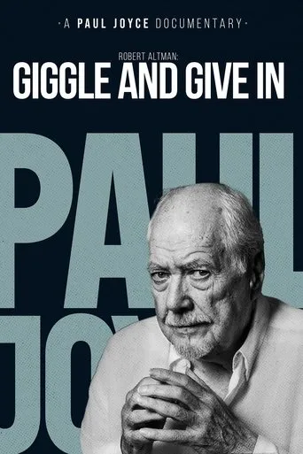 Póster de Robert Altman: Giggle And Give In