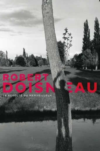 Póster de Robert Doisneau, le révolté du merveilleux