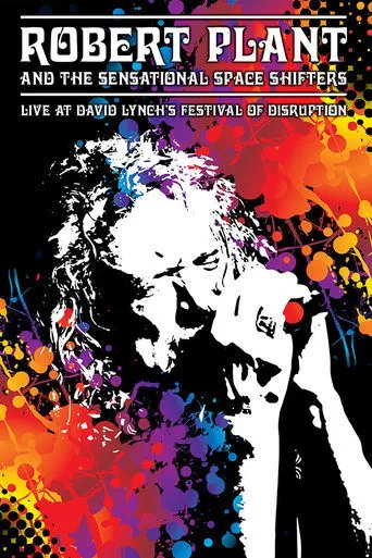 Póster de Robert Plant and the Sensational Space Shifters: Live at David Lynch's Festival of Disruption - 2016