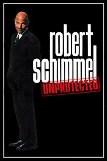 Póster de Robert Schimmel: Unprotected