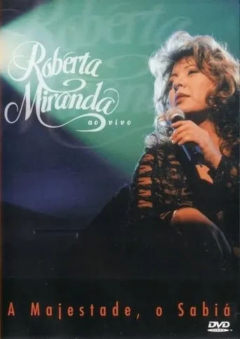 Póster de Roberta Miranda - A Majestade, O Sabiá Ao Vivo