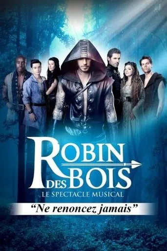 Póster de Robin des bois - Le spectacle musical