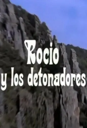 Póster de Rocío y los detonadores
