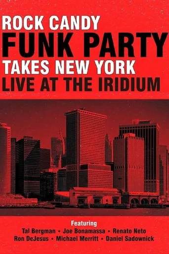 Póster de Rock Candy Funk Party Takes New York: Live at the Iridium