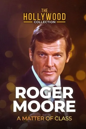Póster de Roger Moore: A Matter Of Class