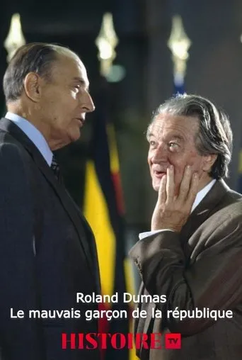 Póster de Roland Dumas, le mauvais garçon de la république