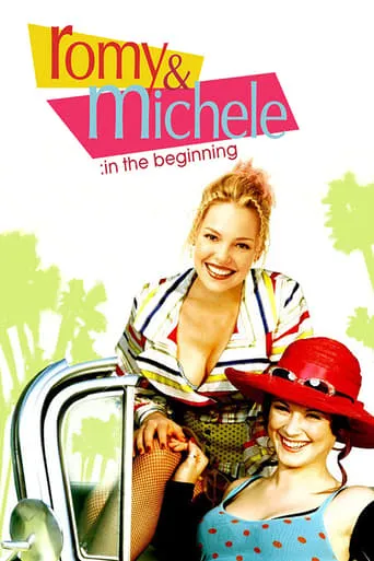 Póster de Romy and Michele: In the Beginning