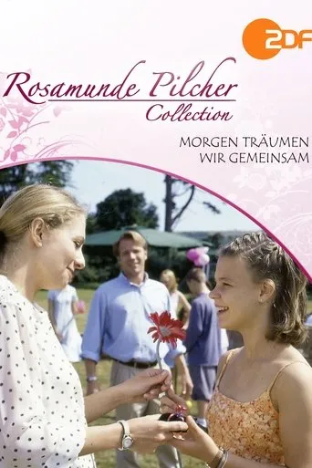 Póster de Rosamunde Pilcher: Morgen träumen wir gemeinsam