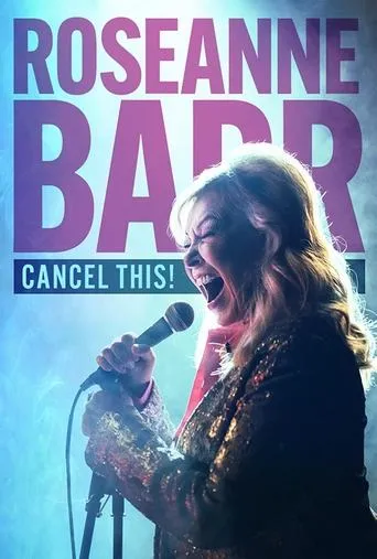 Póster de Roseanne Barr: Cancel This!