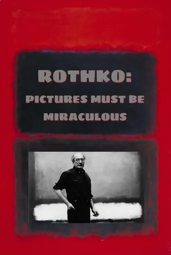 Póster de Rothko: Pictures Must Be Miraculous