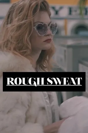 Póster de Rough Sweat