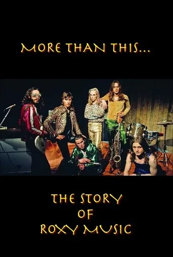 Póster de Roxy Music: More Than This - The Story of Roxy Music