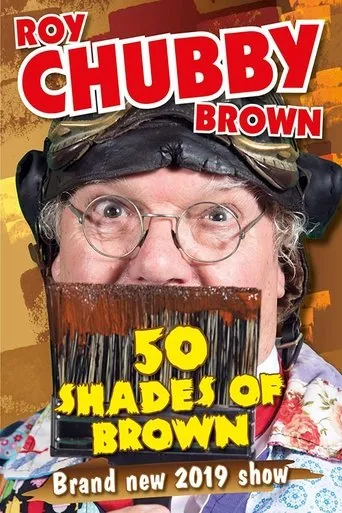 Póster de Roy Chubby Brown - 50 Shades Of Brown