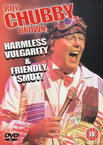 Póster de Roy Chubby Brown - Harmless Vulgarity & Friendly Smut