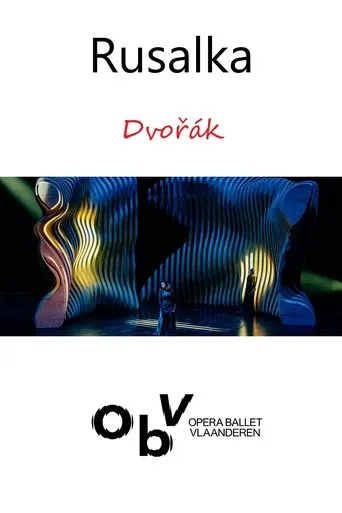Póster de Rusalka - Opera Ballet Vlaanderen