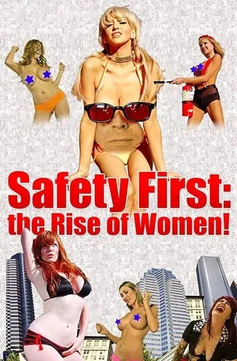 Póster de Safety First: The Rise of Women!