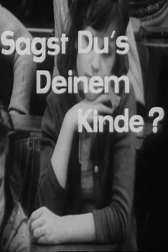 Póster de Sagst Du's Deinem Kinde?