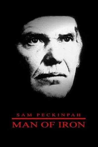 Póster de Sam Peckinpah: Man of Iron