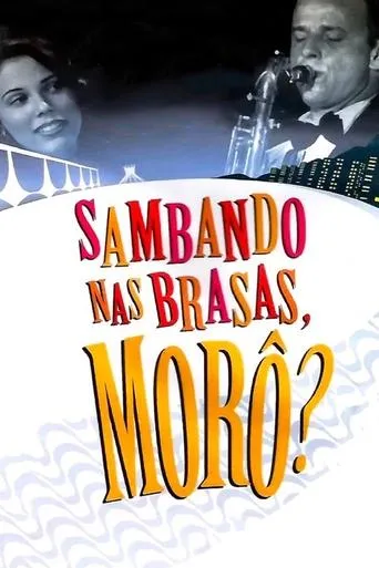 Póster de Sambando nas Brasas, Morô?