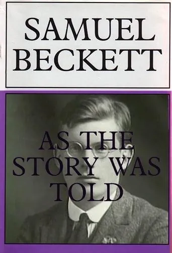 Póster de Samuel Beckett: As the Story Was Told