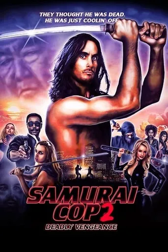 Póster de Samurai Cop 2: Deadly Vengeance