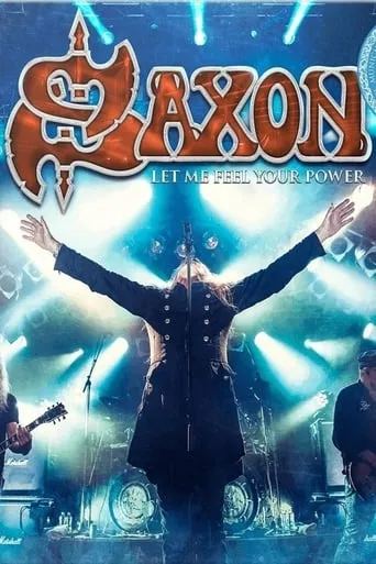 Póster de Saxon: Let Me Feel Your Power