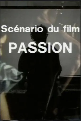 Póster de Scenario du Film 'Passion' (1982) con Anne-Marie Miéville como Self