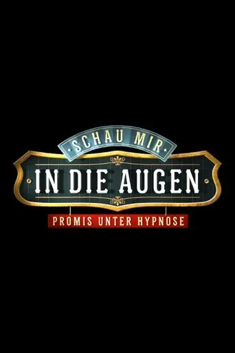 Póster de Schau mir in die Augen - Promis unter Hypnose