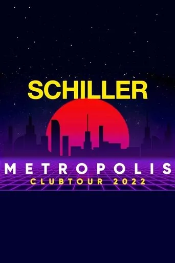 Póster de Schiller - Metropolis Clubtour 2022