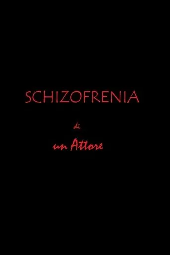 Póster de Schizofrenia di un attore