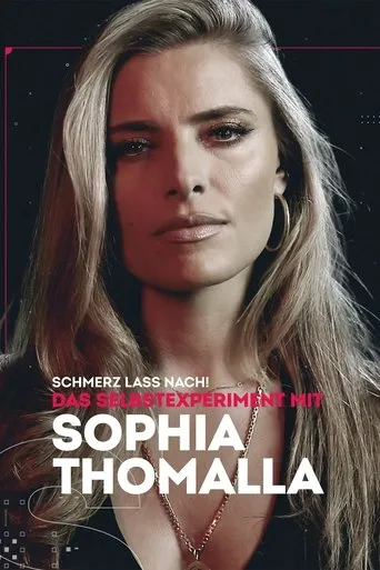 Póster de Schmerz lass nach! - Das Selbstexperiment mit Sophia Thomalla