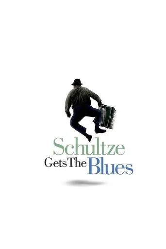 Póster de Schultze Gets the Blues